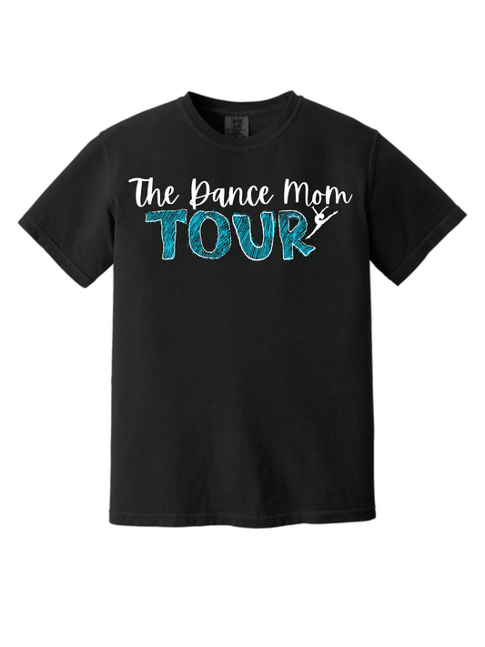 Dance Mom Tour Custom Tee